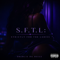 PRE ORDER - S.F.T.L. STRICTLY FOR THE LADIES - DIGITAL DOWNLOAD
